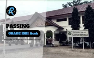 Passing Grade ISBI Aceh + Daya Tampung Terbaru