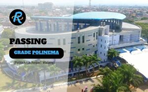 Passing Grade POLINEMA (Politeknik Negeri Malang) dan Nilai UTBK Terbaru