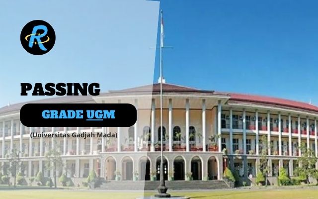 Passing Grade UGM (Universitas Gadjah Mada) dan Nilai UTBK Terbaru