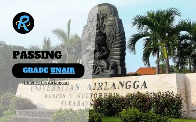 Passing Grade UNAIR (Universitas Airlangga) Terbaru Update