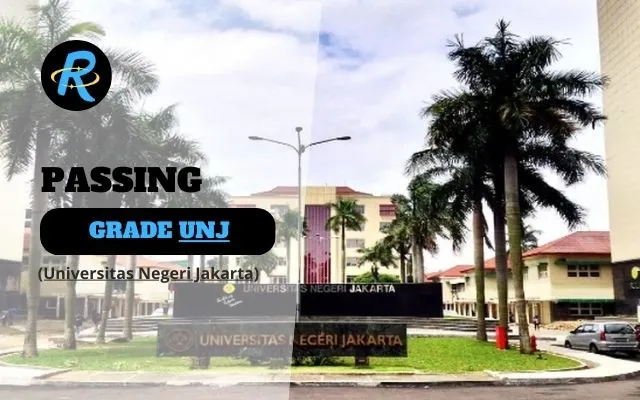 Passing Grade UNJ (Universitas Negeri Jakarta) + Nilai UTBK Terbaru