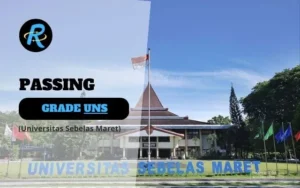 Passing Grade UNS (Universitas Sebelas Maret) + Nilai UTBK Terbaru