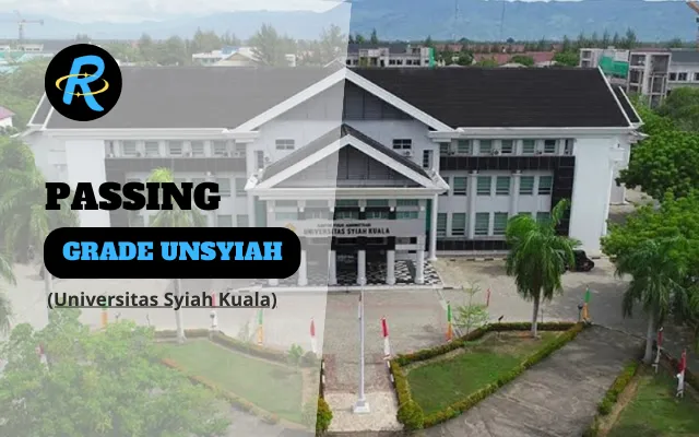 Passing Grade UNSYIAH (Universitas Syiah Kuala) dan Nilai UTBKnya