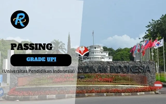 Passing Grade UPI Bandung (Universitas Pendidikan Indonesia) + Nilai UTBK UPI Terbaru