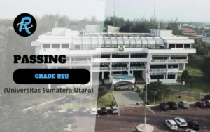 Passing Grade USU (Universitas Sumatera Utara) dan Nilai UTBK Terbaru