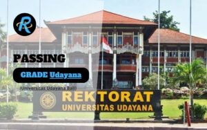 Passing Grade UNUD (Universitas Udayana) dan Nilai UTBK Terbaru dan Terupdate