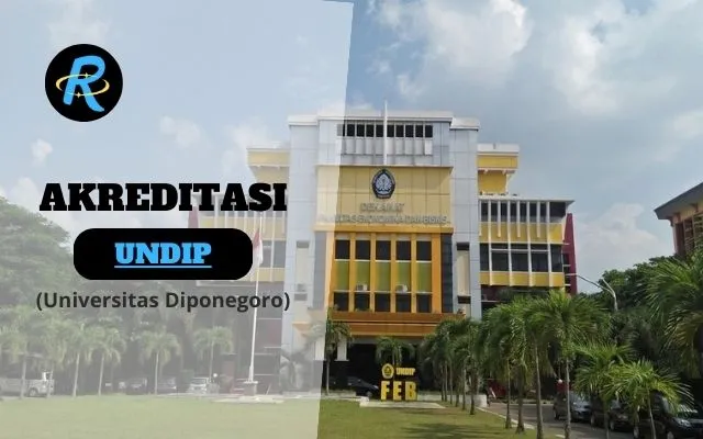 Akreditasi UNDIP (Universitas Diponegoro) Update Terbaru