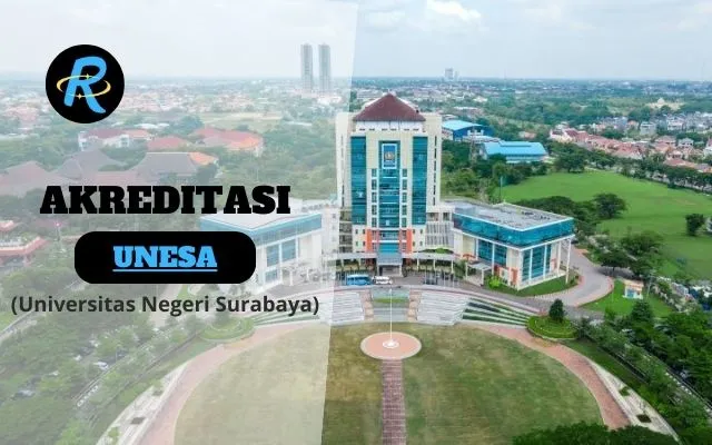 Akreditasi UNESA (Universitas Negeri Surabaya) Semua Jurusan Terbaru