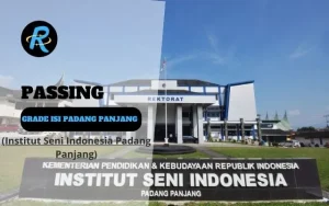 Passing Grade ISI PADANG PANJANG + Nilai UTBK Terbaru
