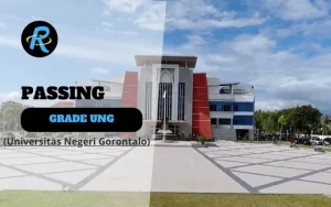 Passing Grade UNG dan Nilai UTBK UNG Terbaru