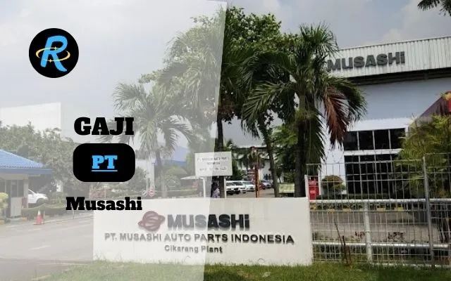 Berapa Gaji PT Musashi Auto Parts Indonesia Semua Jabatan Terbaru