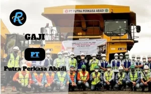 Berapa Gaji Pt Putra Perkasa Abadi Semua Jabatan Terbaru