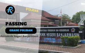 Passing Grade POLIBAN Terbaru Update