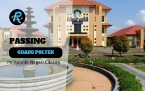 Passing Grade POLTEK CILACAP Terbaru Update