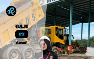 Berapa Gaji PT Ansaf Terbaru