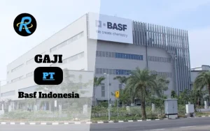 Berapa Gaji PT Basf Indonesia Semua Jabatan Terbaru