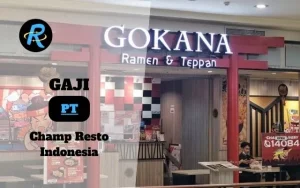 Berapa Gaji PT Champ Resto Indonesia Terbaru