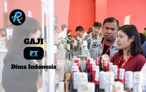 Berapa Gaji PT Dima Indonesia Terbaru