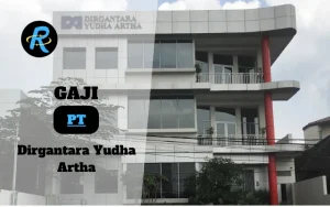 Berapa Gaji PT Dirgantara Yudha Artha Terbaru