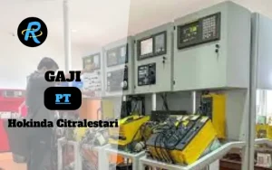 Berapa Gaji PT Hokinda Citralestari Terbaru