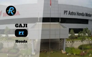 Berapa Gaji PT Honda Terbaru