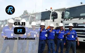 Berapa Gaji PT Jhonlin Baratama Terbaru