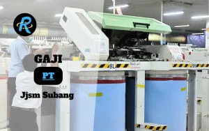 Berapa Gaji PT Jjsm Subang Terbaru