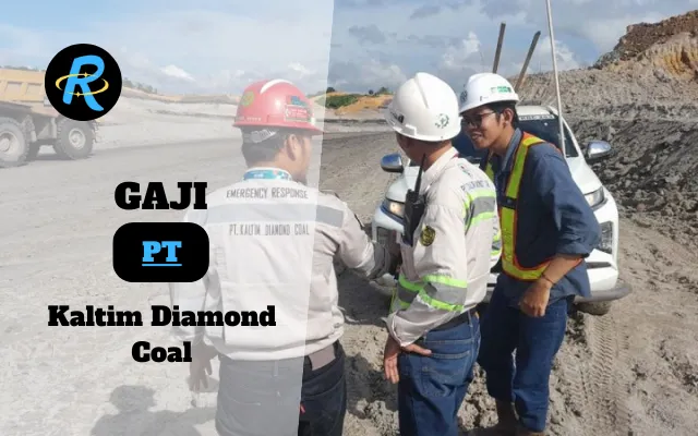 Berapa Gaji PT Kaltim Diamond Coal Terbaru