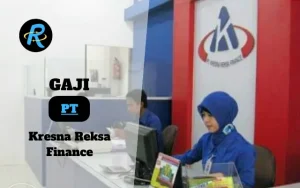 Berapa Gaji PT Kresna Reksa Finance Terbaru