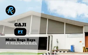 Berapa Gaji PT Mulia Boga Raya Semua Jabatan Terbaru