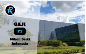 Berapa Gaji PT Nihon Seiki Indonesia Terbaru