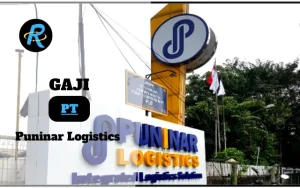 Berapa Gaji PT Puninar Logistics Terbaru