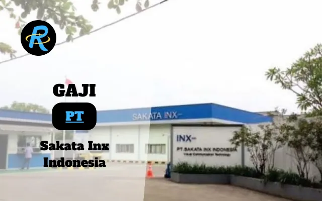 Berapa Gaji PT Sakata Inx Indonesia Terbaru