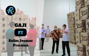 Berapa Gaji PT Salim Ivomas Pratama Semua Jabatan Terbaru