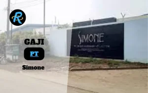 Berapa Gaji PT Simone Terbaru