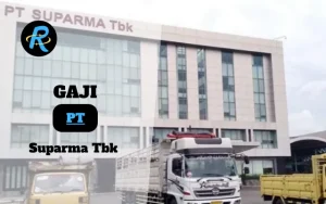 Berapa Gaji PT Suparma Tbk Terbaru