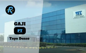 Berapa Gaji PT Toyo Denso Semua Jabatan Terbaru