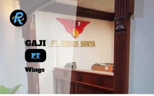 Berapa Gaji PT Wings Semua Jabatan Terbaru