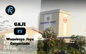 Berapa Gaji PT Wonokoyo Jaya Corporindo Semua Jabatan Terbaru