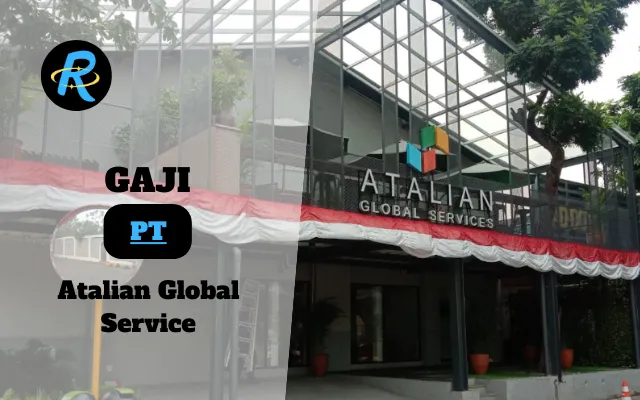 Berapa Gaji PT Atalian Global Service Semua Jabatan Terbaru