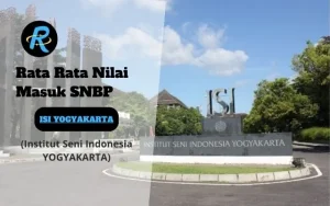 Rata Rata Nilai Masuk SNBP ISI YOGYAKARTA Terbaru