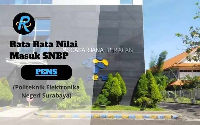 Rata Rata Nilai Masuk SNBP PENS Terbaru