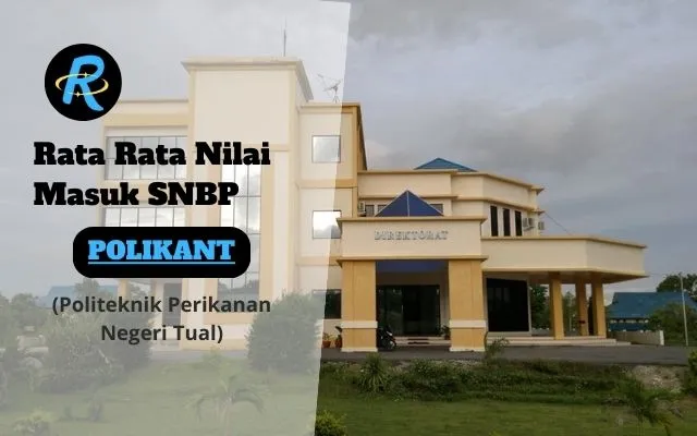 Rata Rata Nilai Masuk SNBP POLIKANT Terbaru