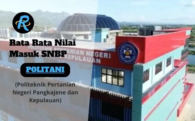 Rata Rata Nilai Masuk SNBP POLITANI PANGKEP Terbaru