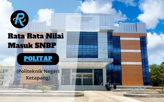 Rata Rata Nilai Masuk SNBP POLITAP Terbaru