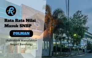 Rata Rata Nilai Masuk SNBP POLMAN Bandung Terbaru