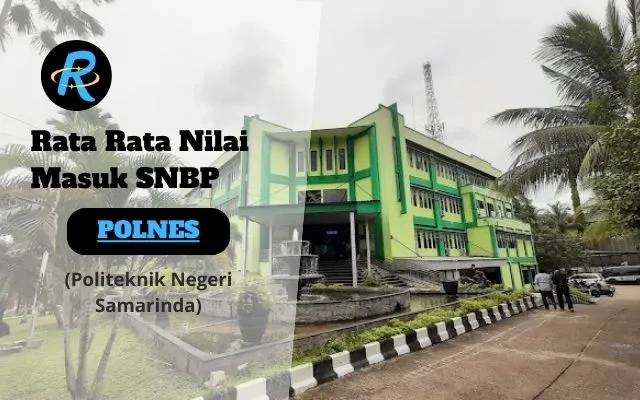 Rata Rata Nilai Masuk SNBP POLNES Terbaru