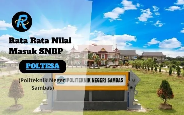 Rata Rata Nilai Masuk SNBP POLTESA Terbaru