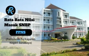 Rata Rata Nilai Masuk SNBP PPNS Terbaru