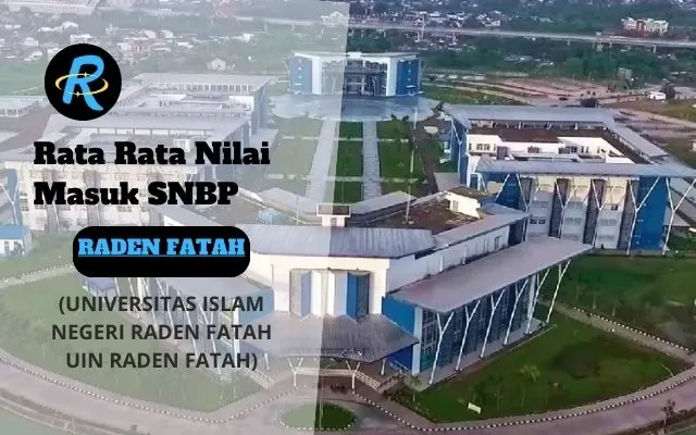 Rata Rata Nilai Masuk SNBP UIN RADEN FATAH Terbaru